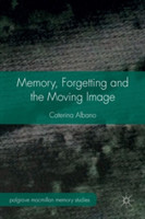 Memory, Forgetting and the Moving Image