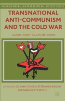 Transnational Anti-Communism and the Cold War