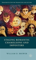 Staging Romantic Chameleons and Imposters