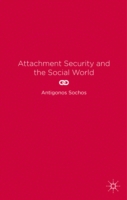 Attachment Security and the Social World