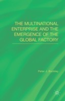 Multinational Enterprise and the Emergence of the Global Factory