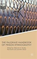 Palgrave Handbook of Prison Ethnography