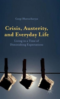 Crisis, Austerity, and Everyday Life