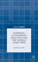 Forensic Authorship Analysis and the World Wide Web