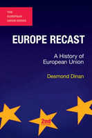 Europe Recast : A History of European Union, 2nd.ed