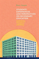 Students' Experiences and Perspectives on Secondary Education