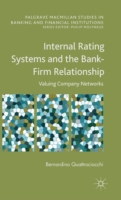 Internal Rating Systems and the Bank-Firm Relationship