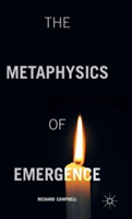 The Metaphysics of Emergence