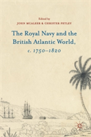 Royal Navy and the British Atlantic World, c. 1750–1820