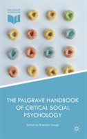 The Palgrave Handbook of Critical Social Psychology*