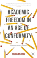 Academic Freedom in an Age of Conformity