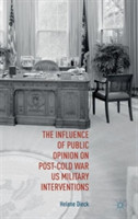 Influence of Public Opinion on Post-Cold War U.S. Military Interventions
