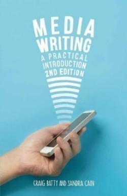 Media Writing A Practical Introduction