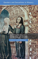 Authority, Gender and Emotions in Late Medieval and Early Modern England