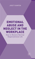 Emotional Abuse and Neglect in the Workplace