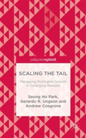 Scaling the Tail: Managing Profitable Growth in Emerging Markets