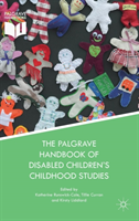 Palgrave Handbook of Disabled Children’s Childhood Studies