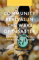 Community Revival in the Wake of Disaster