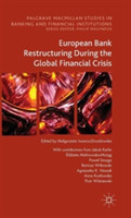 European Bank Restructuring During the Global Financial Crisis