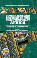 Governance and the Crisis of Rule in Contemporary Africa