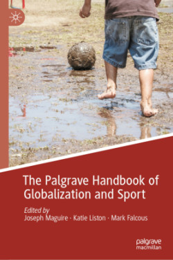 Palgrave Handbook of Globalization and Sport 