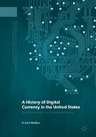 History of Digital Currency in the United States