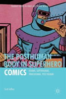 Posthuman Body in Superhero Comics