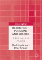 Retirement, Pensions and Justice