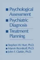 Psychological Assessment, Psychiatric Diagnosis, And Treatment Planning