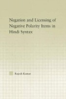 Syntax of Negation and the Licensing of Negative Polarity Items in Hindi