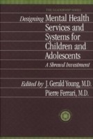 Designing Mental Health Services for Children and Adolescents