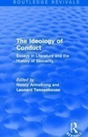 Ideology of Conduct (Routledge Revivals) Essays in Literature and the History of Sexuality