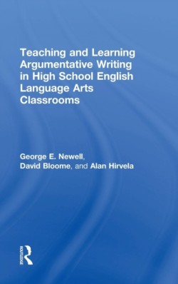 Teaching and Learning Argumentative Writing in High School English Language Arts Classrooms