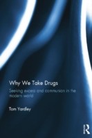 Why We Take Drugs