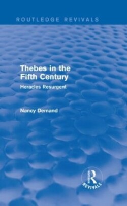 Thebes in the Fifth Century (Routledge Revivals)