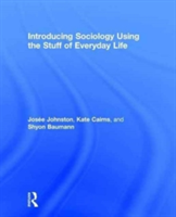 Introducing Sociology Using the Stuff of Everyday Life