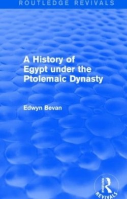 History of Egypt under the Ptolemaic Dynasty (Routledge Revivals)