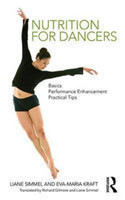 Nutrition for Dancers Basics, Performance Enhancement, Practical Tips