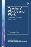 Teachers’ Worlds and Work