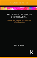 Reclaiming Freedom in Education