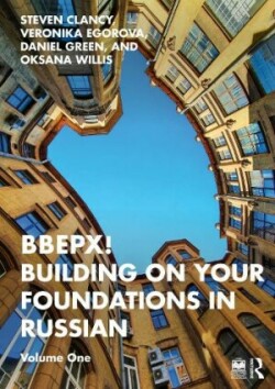 BBEPX! Building on Your Foundations in Russian Volume One