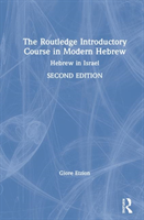 Routledge Introductory Course in Modern Hebrew Hebrew in Israel