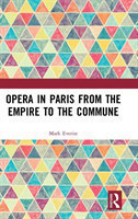 Opera in Paris from the Empire to the Commune