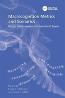 Macrocognition Metrics and Scenarios