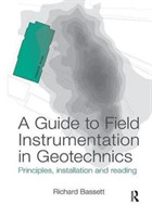 Guide to Field Instrumentation in Geotechnics