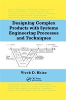 Designing Complex Products with Systems Engineering Processes and Techniques