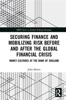 Securing Finance, Mobilizing Risk
