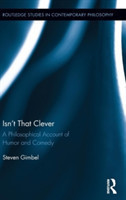 Isn’t that Clever A Philosophical Account of Humor and Comedy