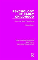 Psychology of Early Childhood Up to the Sixth Year of Age