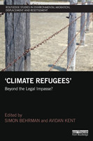 Climate Refugees Beyond the Legal Impasse?